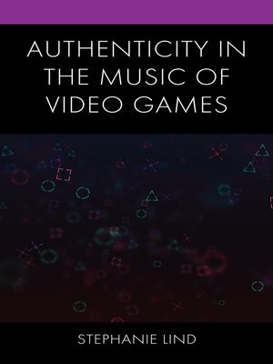cover image of Authenticity in the Music of Video Games